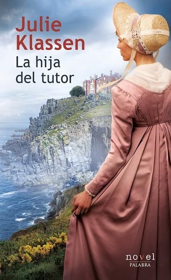 LA HIJA DEL TUTOR | 9788490615720 | KLASSEN,JULIE | Llibreria Geli - Llibreria Online de Girona - Comprar llibres en català i castellà