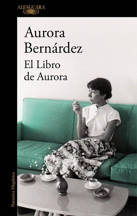 EL LIBRO DE AURORA.TEXTOS,CONVERSACIONES Y NOTAS DE AURORA BERNÁRDEZ | 9788420427928 | BERNÁRDEZ,AURORA | Llibreria Geli - Llibreria Online de Girona - Comprar llibres en català i castellà