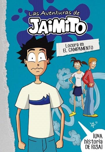 LOCURA EN EL CAMPAMENTO (LAS AVENTURAS DE JAIMITO 2) | 9788490438077 | LITTLE JOHNNY | Llibreria Geli - Llibreria Online de Girona - Comprar llibres en català i castellà