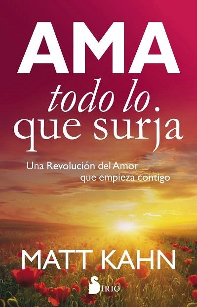 AMA TODO LO QUE SURJA | 9788417030230 | KAHN,MATT | Llibreria Geli - Llibreria Online de Girona - Comprar llibres en català i castellà