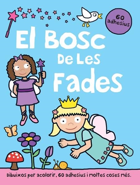 EL BOSC DE LES FADES | 9788494626876 | PRIDDY,ROGER | Llibreria Geli - Llibreria Online de Girona - Comprar llibres en català i castellà