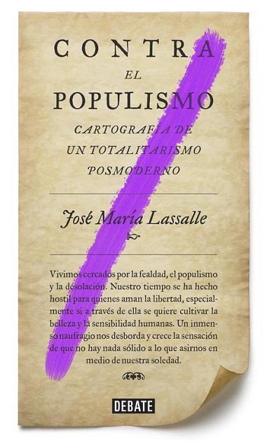 CONTRA EL POPULISMO | 9788499927084 | LASALLE,JOSÉ MARÍA | Llibreria Geli - Llibreria Online de Girona - Comprar llibres en català i castellà