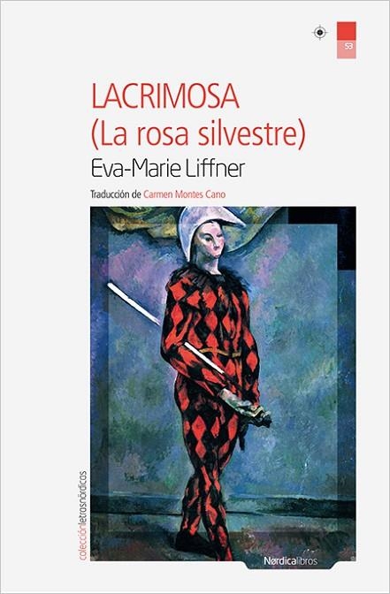 LACRIMOSA. LA ROSA SILVESTRE | 9788416830701 | LIFFNER,EVA-MARIE | Llibreria Geli - Llibreria Online de Girona - Comprar llibres en català i castellà