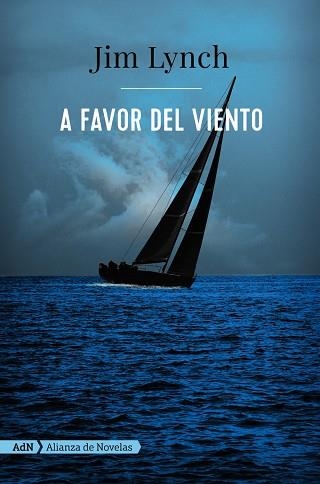 A FAVOR DEL VIENTO  | 9788491047698 | LYNCH,JIM | Llibreria Geli - Llibreria Online de Girona - Comprar llibres en català i castellà