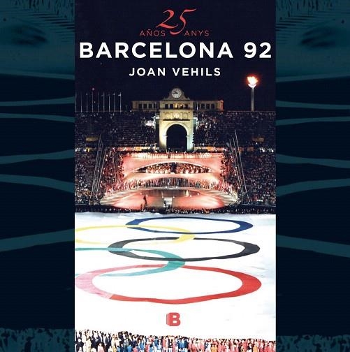 25 AÑOS/ANYS BARCELONA 92 | 9788466661706 | VEHILS,JOAN | Llibreria Geli - Llibreria Online de Girona - Comprar llibres en català i castellà