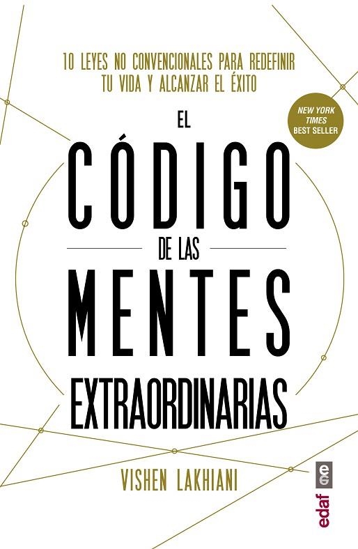 EL CÓDIGO DE LAS MENTES EXTRAORDINARIAS 10 LEYES NO CONVENCIONALES PARA REDEFI NIR TU VIDA Y ALCANZAR EL ÉXITO | 9788441437623 | LAKHIANI,VISHEN | Llibreria Geli - Llibreria Online de Girona - Comprar llibres en català i castellà