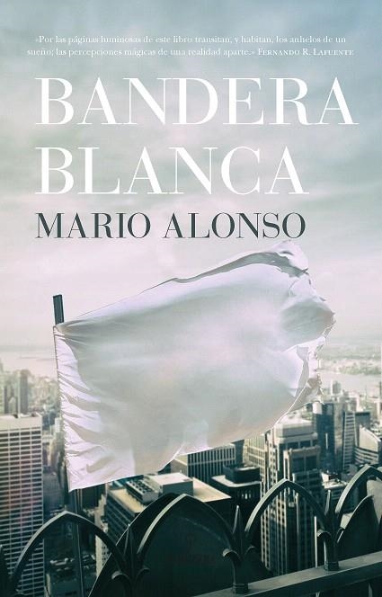 BANDERA BLANCA | 9788417044565 | ALONSO AYALA,MARIO | Libreria Geli - Librería Online de Girona - Comprar libros en catalán y castellano