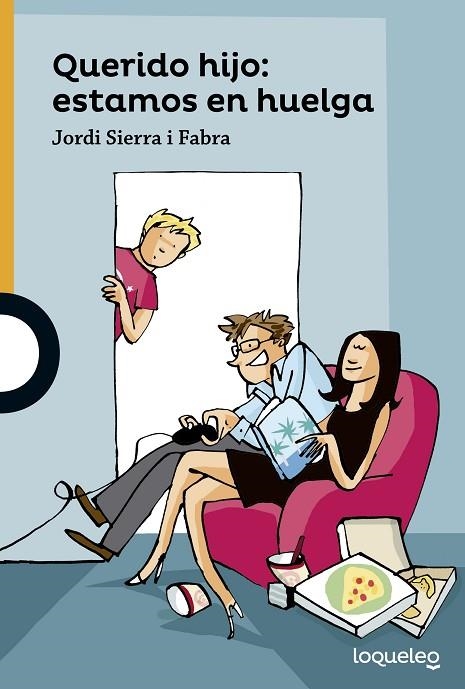 QUERIDO HIJO.ESTAMOS EN HUELGA | 9788491221050 | SIERRA I FABRA, JORDI | Llibreria Geli - Llibreria Online de Girona - Comprar llibres en català i castellà