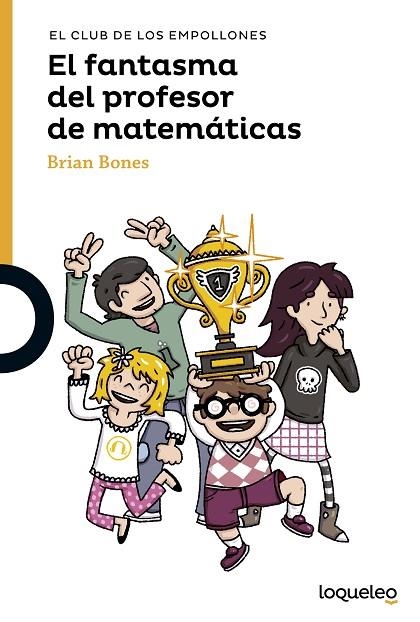 EL FANTASMA DEL PROFESOR DE MATEMÁTICAS | 9788491221470 | BONES, BRIAN | Llibreria Geli - Llibreria Online de Girona - Comprar llibres en català i castellà