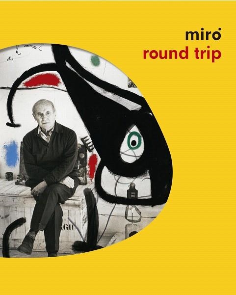 MIRÓ ROUND TRIP | 9788417048143 | MIRÓ,JOAN | Llibreria Geli - Llibreria Online de Girona - Comprar llibres en català i castellà