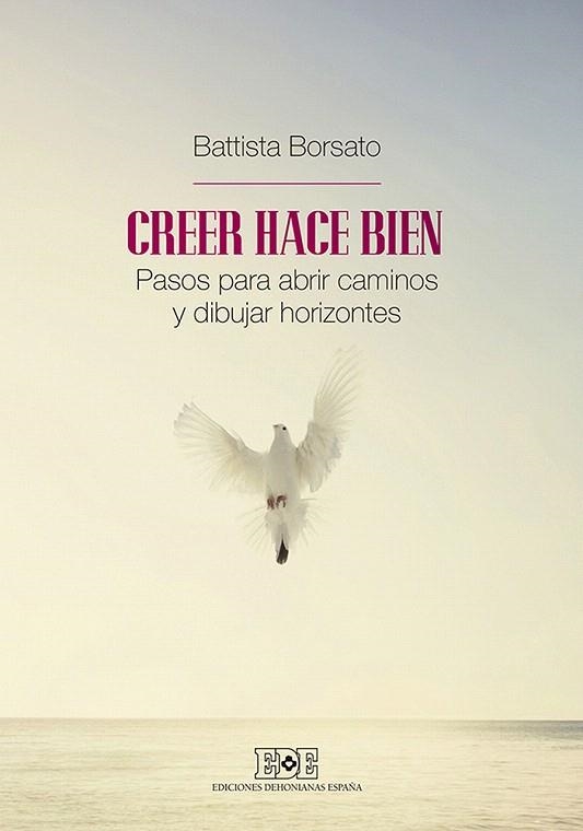 CREER HACE BIEN | 9788416803101 | BORSATO, BATTISTA | Llibreria Geli - Llibreria Online de Girona - Comprar llibres en català i castellà