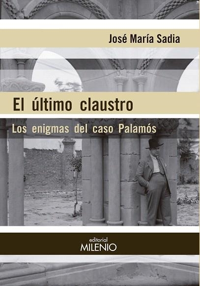 EL ÚLTIMO CLAUSTRO.LOS ENIGMAS DEL CASO PALAMÓS | 9788497437752 | SADIA PÉREZ,JOSÉ MARÍA | Llibreria Geli - Llibreria Online de Girona - Comprar llibres en català i castellà