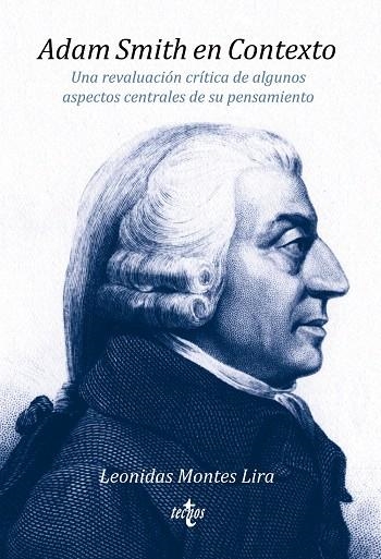 ADAM SMITH EN CONTEXTO | 9788430971534 | MONTES LIRA,LEONIDAS | Llibreria Geli - Llibreria Online de Girona - Comprar llibres en català i castellà