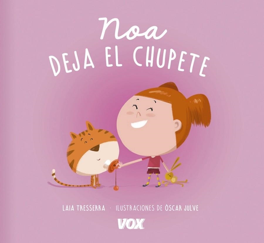 NOA DEJA EL CHUPETE | 9788499742465 | TRESSERRA,LAIA/JULVE,ÒSCAR | Llibreria Geli - Llibreria Online de Girona - Comprar llibres en català i castellà