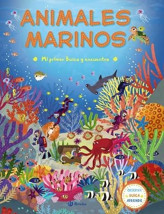 MI PRIMER BUSCA Y ENCUENTRA.ANIMALES MARINOS | 9788469620373 | Llibreria Geli - Llibreria Online de Girona - Comprar llibres en català i castellà