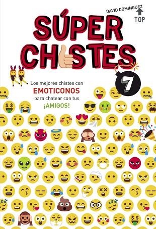 LOS MEJORES CHISTES CON EMOTICONOS PARA CHATEAR CON TUS ¡AMIGOS! (SÚPER CHISTES | 9788490438626 | DAVID DOMÍNGUEZ | Llibreria Geli - Llibreria Online de Girona - Comprar llibres en català i castellà