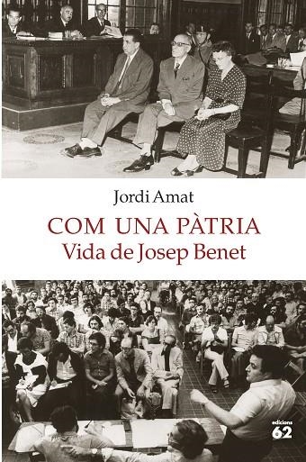 COM UNA PÀTRIA.VIDA DE JOSEP BENET | 9788429775549 | AMAT,JORDI | Libreria Geli - Librería Online de Girona - Comprar libros en catalán y castellano