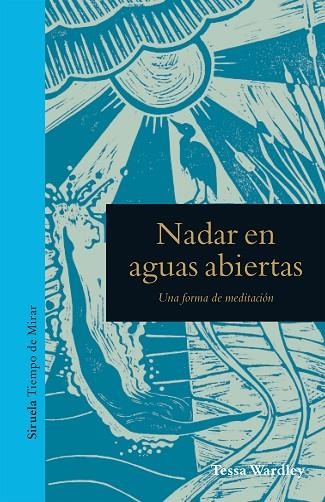 NADAR EN AGUAS ABIERTAS.UNA FORMA DE MEDITACIÓN | 9788417041557 | WARDLEY,TESSA | Llibreria Geli - Llibreria Online de Girona - Comprar llibres en català i castellà