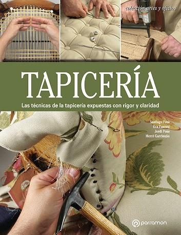 TAPICERÍA | 9788434214163 | PONS,SANTIAGO/PASCUAL I MIRÓ,EVA/PONS,JORDI/GARCINUÓ,MERCÈ | Libreria Geli - Librería Online de Girona - Comprar libros en catalán y castellano