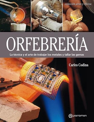 ORFEBRERÍA | 9788434214149 | CODINA,CARLES | Llibreria Geli - Llibreria Online de Girona - Comprar llibres en català i castellà