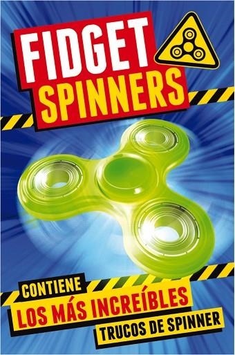 FIDGET SPINNERS.LOS MÁS INCREIBLES TRUCOS DE SPINNER | 9788417167158 | Libreria Geli - Librería Online de Girona - Comprar libros en catalán y castellano