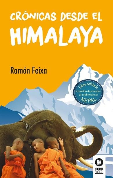 CRÓNICAS DESDE EL HIMALAYA | 9788416994274 | FREIXA,RAMÓN | Llibreria Geli - Llibreria Online de Girona - Comprar llibres en català i castellà