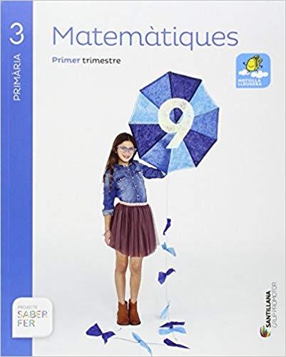 MATEMÀTIQUES(TERCER DE PRIMÀRIA.SBAR FER.MOTXILLA LLEUGERA) | 9788490471609 |   | Llibreria Geli - Llibreria Online de Girona - Comprar llibres en català i castellà