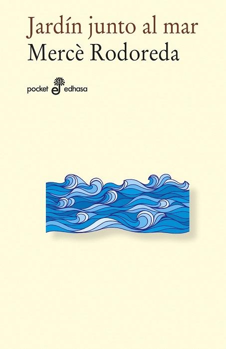 JARDÍN JUNTO AL MAR | 9788435021678 | RODOREDA,MERCÈ | Libreria Geli - Librería Online de Girona - Comprar libros en catalán y castellano