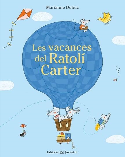 LES VACANCES DEL RATOLÍ CARTER | 9788426143662 | DUBUC,MARIANNE | Libreria Geli - Librería Online de Girona - Comprar libros en catalán y castellano