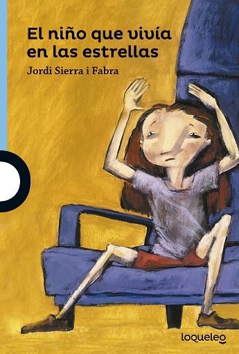 EL NIÑO QUE VIVÍA EN LAS ESTRELLAS | 9788491220459 | SIERRA I FABRA,JORDI | Llibreria Geli - Llibreria Online de Girona - Comprar llibres en català i castellà