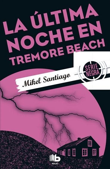 LA ÚLTIMA NOCHE EN TREMORE BEACH | 9788490703885 | SANTIAGO, MIKEL | Llibreria Geli - Llibreria Online de Girona - Comprar llibres en català i castellà