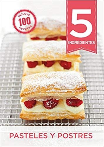 PASTELES Y POSTRES(5 INGREDIENTES) | 9788416407019 | OCTOPUS PUBLISHING | Llibreria Geli - Llibreria Online de Girona - Comprar llibres en català i castellà