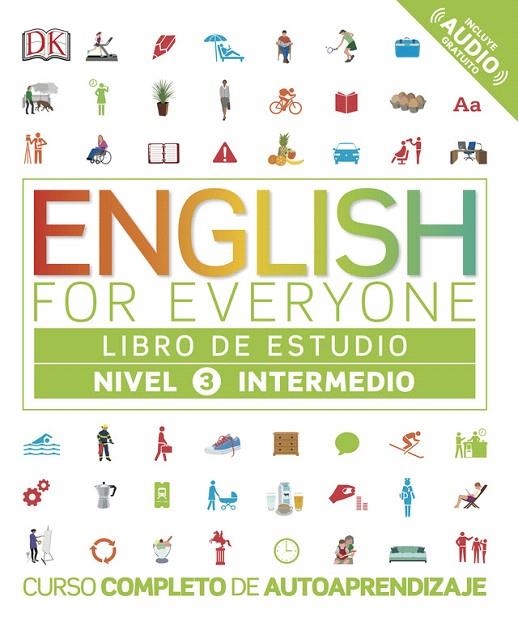 ENGLISH FOR EVERYONE (ED. EN ESPAÑOL) NIVEL INTERMEDIO 3 | 9780241281680 | V.V.A.A. | Llibreria Geli - Llibreria Online de Girona - Comprar llibres en català i castellà