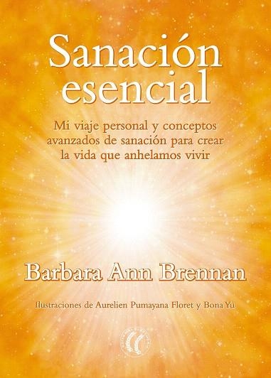 SANACIÓN ESENCIAL | 9788494674785 | BRENNAN,BARBARA ANN | Llibreria Geli - Llibreria Online de Girona - Comprar llibres en català i castellà