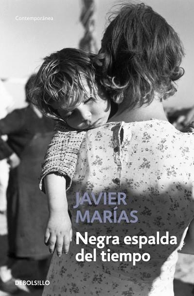 NEGRA ESPALDA DEL TIEMPO | 9788483461730 | MARÍAS,JAVIER | Llibreria Geli - Llibreria Online de Girona - Comprar llibres en català i castellà