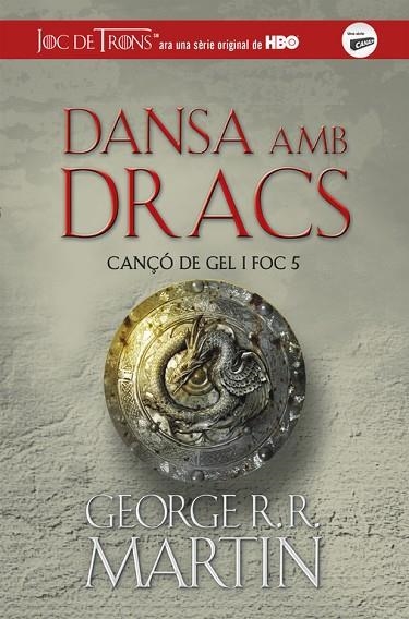 CANÇÓ DE GEL I FOC-5.DANSA AMB DRACS | 9788420487113 | MARTIN,GEORGE R.R. | Llibreria Geli - Llibreria Online de Girona - Comprar llibres en català i castellà