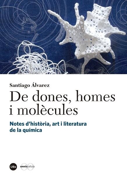 DE DONES,HOMES I MOLÈCULES | 9788447539826 | ÁLVAREZ REVERTER,SANTIAGO | Llibreria Geli - Llibreria Online de Girona - Comprar llibres en català i castellà