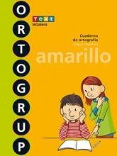 ORTOGRUP AMARILLO.CUADERNO DE ORTOGRAFIA LENGUA CASTELLANA | 9788441230095 | FUSTER ENEBRAL,ESTHER | Llibreria Geli - Llibreria Online de Girona - Comprar llibres en català i castellà