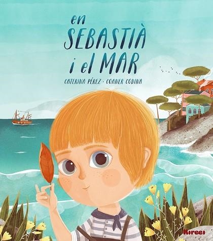 EN SEBASTIÀ I EL MAR | 9788494530838 | PÉREZ GÓMEZ, CATERINA | Llibreria Geli - Llibreria Online de Girona - Comprar llibres en català i castellà