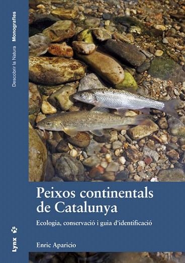 PEIXOS CONTINENTALS DE CATALUNYA | 9788416728015 | APARICIO MANAU, ENRIC | Llibreria Geli - Llibreria Online de Girona - Comprar llibres en català i castellà