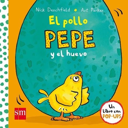 EL POLLO PEPE Y EL HUEVO | 9788467591293 | DENCHFIELD,NICK | Llibreria Geli - Llibreria Online de Girona - Comprar llibres en català i castellà