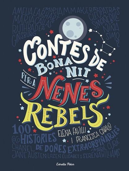 CONTES DE BONA NIT PER A NENES REBELS-1 | 9788491373377 | FAVILLI,ELENA/CAVALLO,FRANCESCA | Llibreria Geli - Llibreria Online de Girona - Comprar llibres en català i castellà