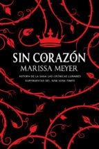 SIN CORAZÓN | 9788417036553 | MEYER,MARISSA | Llibreria Geli - Llibreria Online de Girona - Comprar llibres en català i castellà