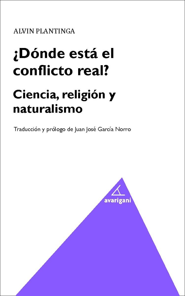 DÓNDE ESTÁ EL CONFLICTO REAL? CIENCIA,RELIGIÓN Y NATURALISMO | 9788494580529 | PLATINGA,ALVIN | Llibreria Geli - Llibreria Online de Girona - Comprar llibres en català i castellà