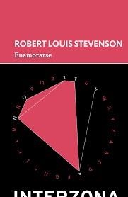 ENAMORARSE | 9789873874536 | STEVENSON,ROBERT LOUIS | Llibreria Geli - Llibreria Online de Girona - Comprar llibres en català i castellà