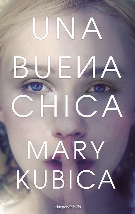 UNA BUENA CHICA | 9788491391555 | KUBICA,MARY | Llibreria Geli - Llibreria Online de Girona - Comprar llibres en català i castellà