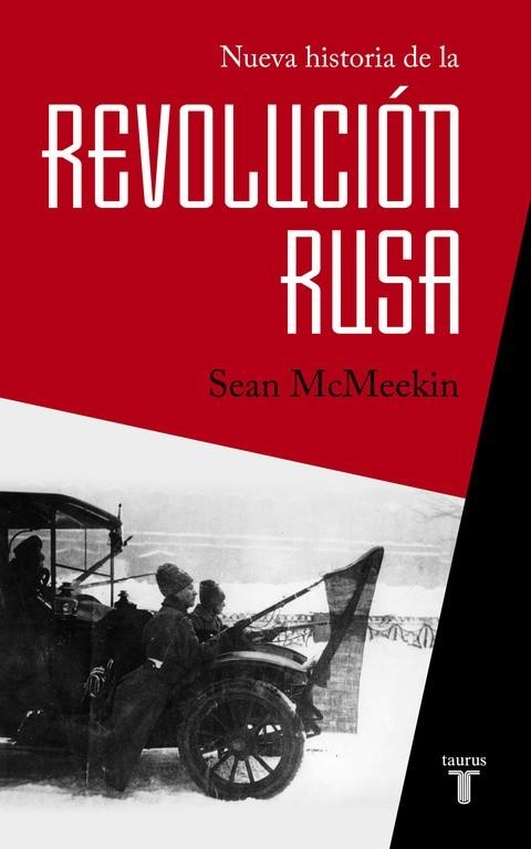 NUEVA HISTORIA DE LA REVOLUCIÓN RUSA | 9788430618408 | MCMEEKIN,SEAN | Llibreria Geli - Llibreria Online de Girona - Comprar llibres en català i castellà