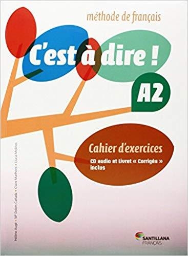 C'EST A DIRE-A2(CAHIER D'EXERCICES+CD+CORRIGES) | 9788492729692 |   | Llibreria Geli - Llibreria Online de Girona - Comprar llibres en català i castellà