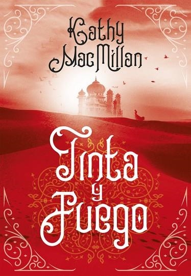 TINTA Y FUEGO | 9788490438275 | MACMILLAN,KATHY | Llibreria Geli - Llibreria Online de Girona - Comprar llibres en català i castellà