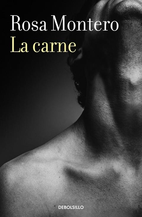 LA CARNE | 9788466337656 | MONTERO,ROSA | Libreria Geli - Librería Online de Girona - Comprar libros en catalán y castellano